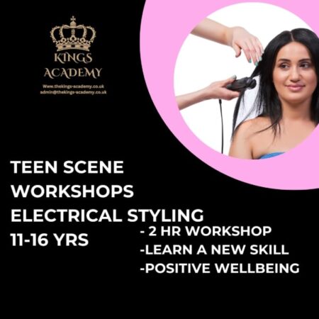 Teen Scene Workshop Electrical Styling 11 16 Kings Academy North Wales 600px
