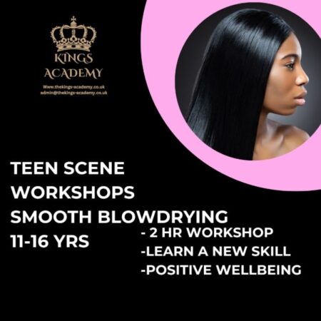 Teen Scene Workshop Smooth Blowdrying 11 16 Kings Academy North Wales 600px